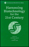 Harnessing Biotechnology for the 21st Century