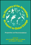 The Chemistry of the Atmosphere: Its Impact on Global Change: Perspectives and Recommendations