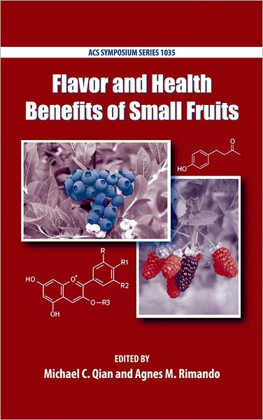 Flavor and Health Benefits of Small Fruits