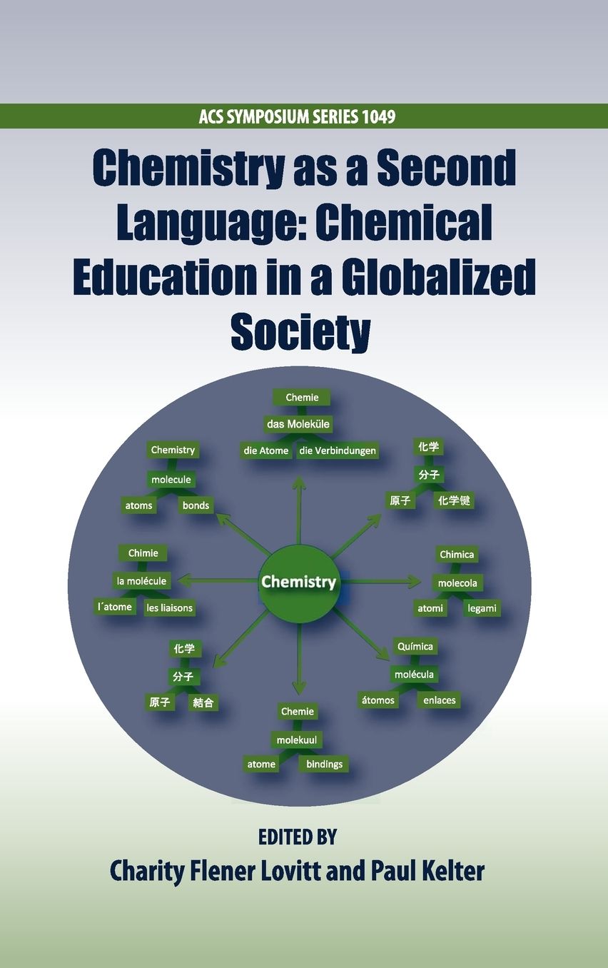 Chemistry as a Second Language: Chemical Education in a Globalized Society