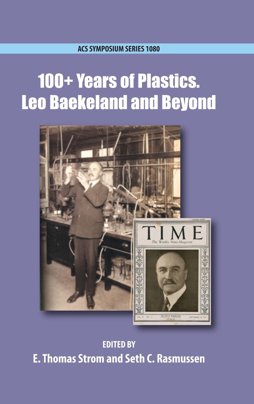 100+ Years of Plastics: Leo Baekeland and Beyond