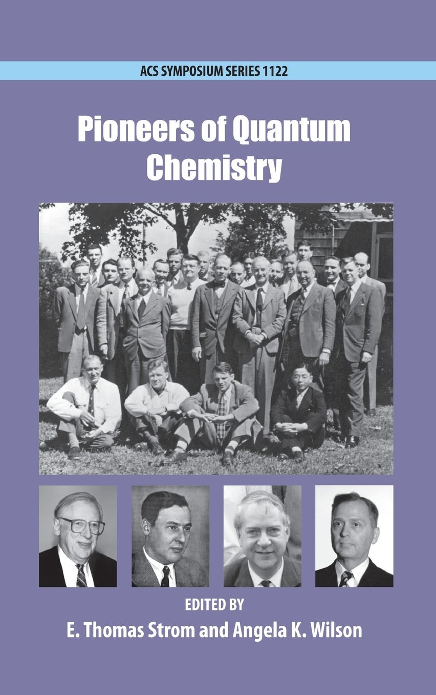Pioneers of Quantum Chemistry