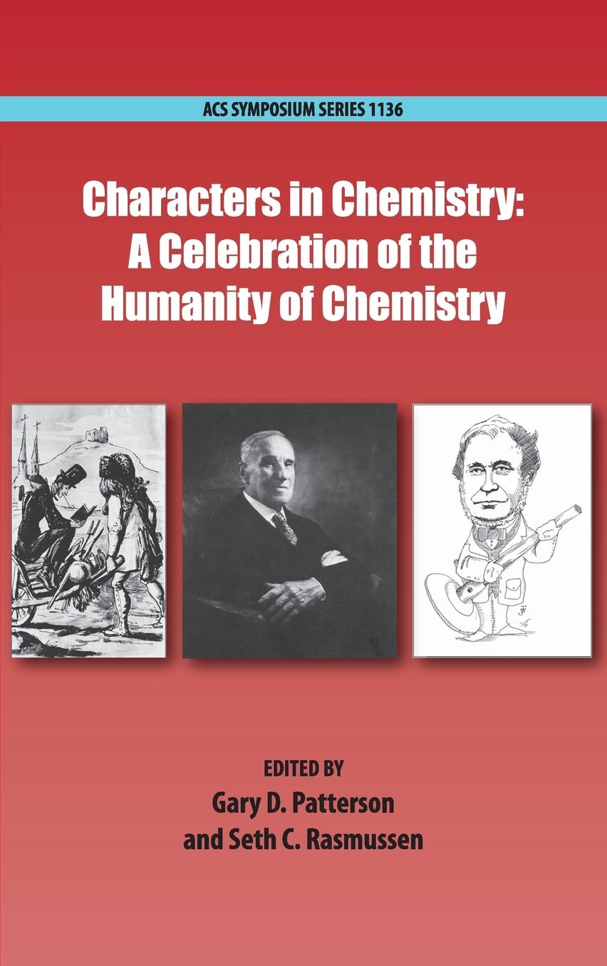 Characters in Chemistry: A Celebration of the Humanity of Chemistry