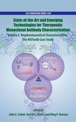 State-Of-The-Art and Emerging Technologies for Therapeutic Monoclonal Antibody Characterization Volume 2. Biopharmaceutical Characterization: The Nistmab Case Study