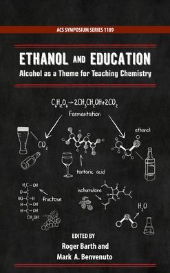 Ethanol and Education: Alcohol as a Theme for Teaching Chemistry