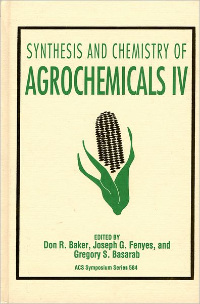 Synthesis and Chemistry of Agrochemicals IV