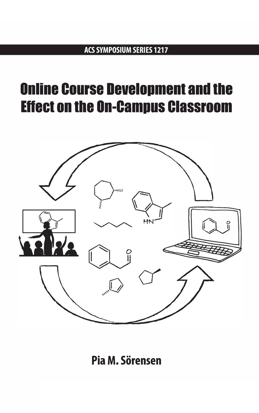 Online Course Development and the Effect on the On-Campus Classroom