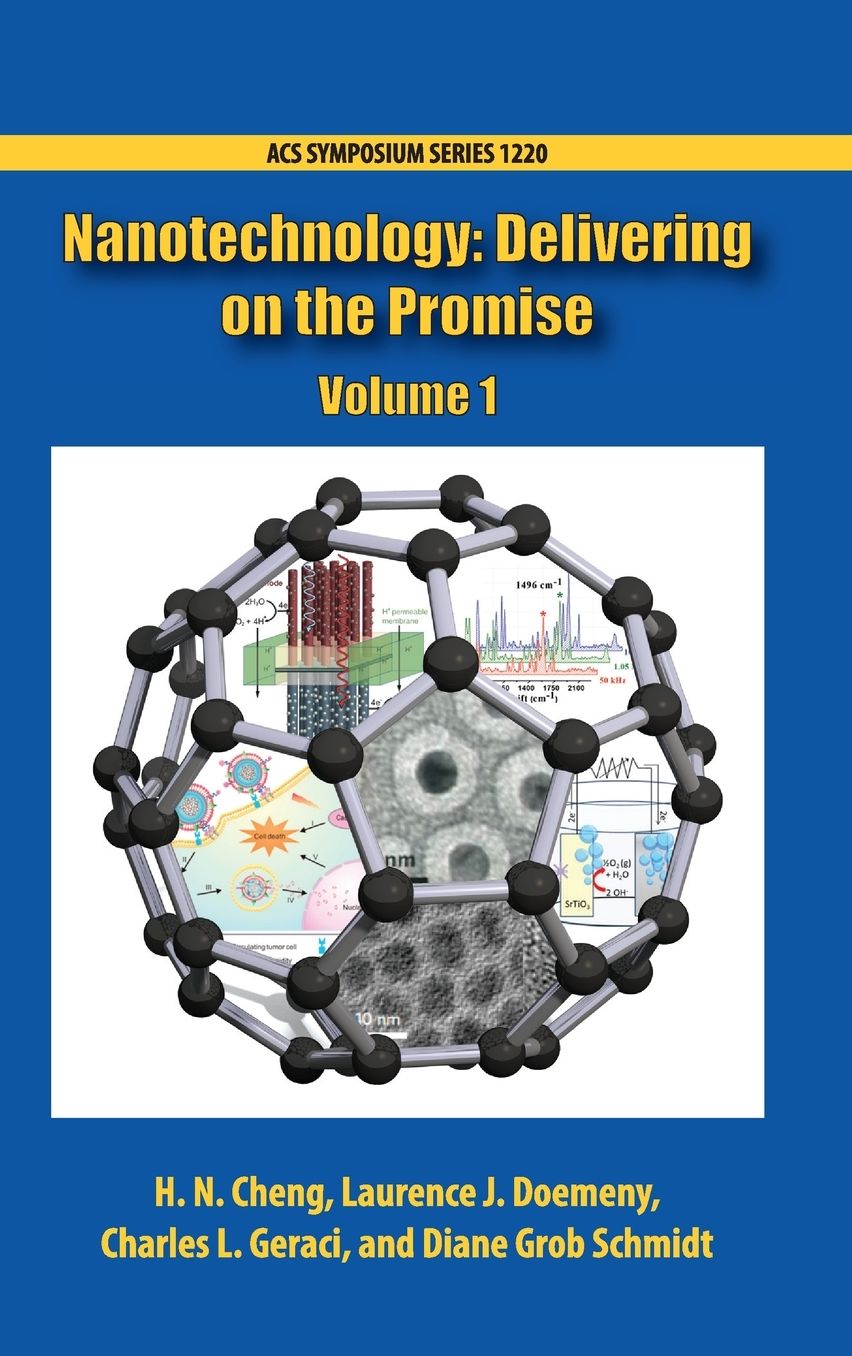 Nanotechnology: Delivering on the Promise, Volume 1
