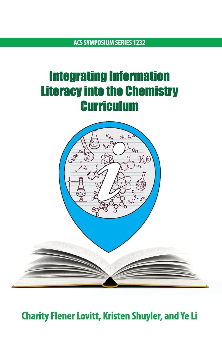 Integrating Information Literacy Into the Chemistry Curriculum