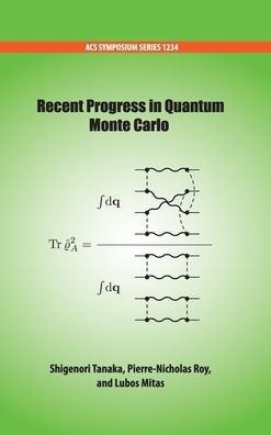 Recent Progress in Quantum Monte Carlo