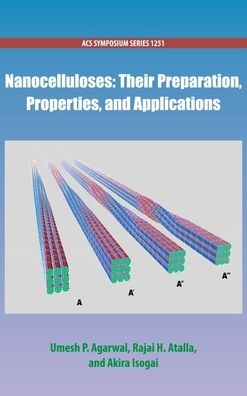Nanocelluloses: Their Preparation, Properties, and Applications