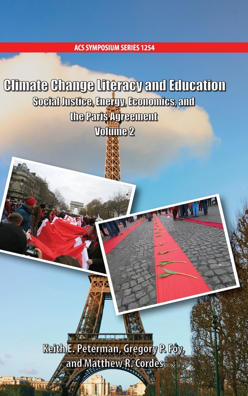 Climate Change Literacy and Education: Social Justice, Energy, Economics, and the Paris Agreement Volume 2