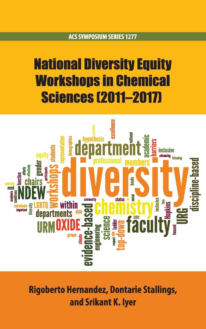 National Diversity Equity Workshops in Chemical Sciences (2011-2017)