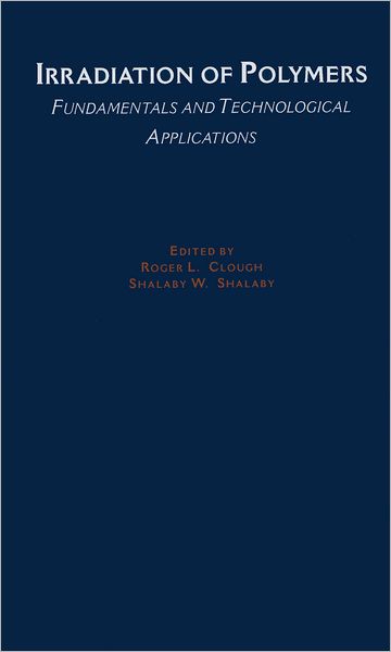 Irradiation of Polymers: Fundamentals and Technological Applications
