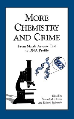 More Chemistry and Crime: From Marsh Arsenic Test to DNA Profile