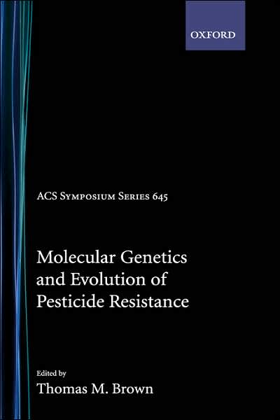 Molecular Genetics and Evolution of Pesticide Resistance