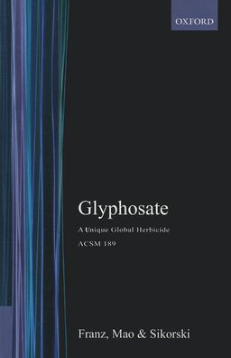 Glyphosate: A Unique Global Herbicide