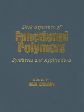 Desk Reference of Functional Polymers: Syntheses and Applications
