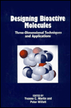 Designing Bioactive Molecules: Three-Dimensional Techniques and Applications