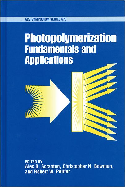 Photopolymerization: Fundamentals and Applications