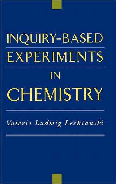 Inquiry-Based Experiments in Chemistry