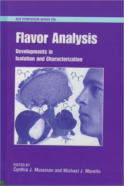 Flavor Analysis: Developments in Isolation and Characterization