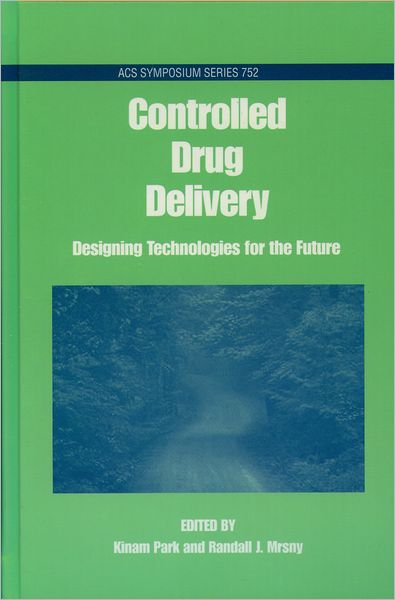 Controlled Drug Delivery: Designing Technologies for the Future