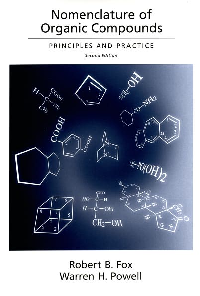 Nomenclature of Organic Compounds: Principles and Practice