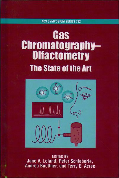 Gas Chromatography-Olfactometry: The State of the Art