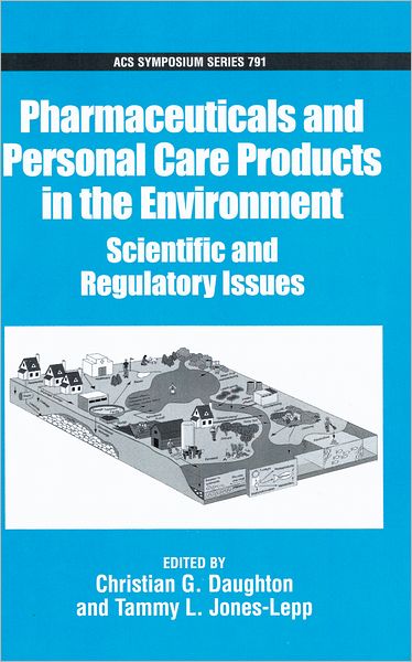 Pharmaceuticals and Personal Care Products in the Environment: Scientific and Regulatory Issues