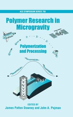 Polymer Research in Microgravity: Polymerization and Processing