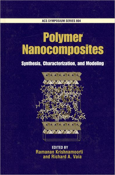 Polymer Nanocomposites: Synthesis, Characterization, and Modeling