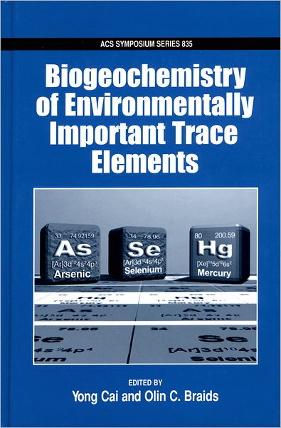 Biogeochemistry of Environmentally Important Trace Elements