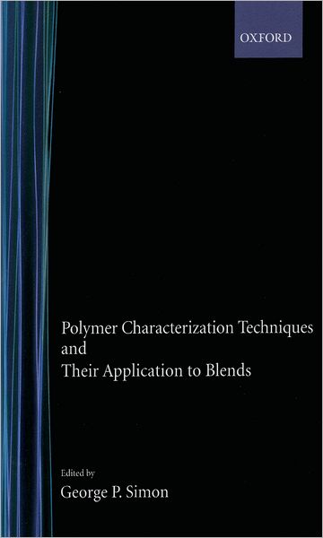 Polymer Characterization Techniques and Their Application to Blends