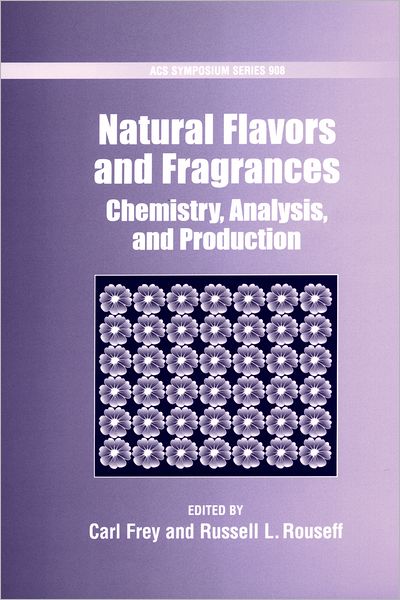 Natural Flavor and Fragrances: Chemistry, Analysis, and Production