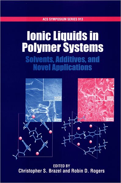 Ionic Liquids in Polymer Systems: Solvents, Additives, and Novel Applications