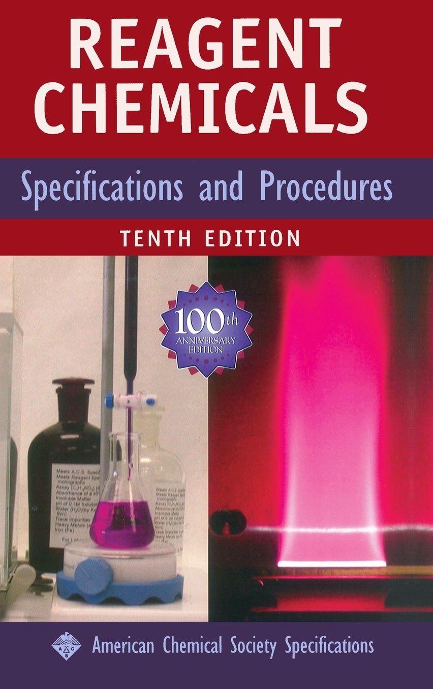 Reagent Chemicals: Specifications and Procedures