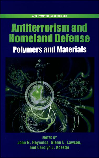 Antiterrorism and Homeland Defense: Polymers and Materials