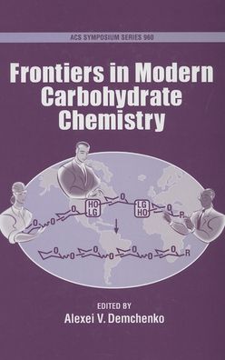 Frontiers in Modern Carbohydrate Chemistry