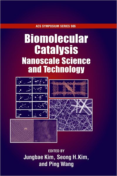 Biomolecular Catalysis: Nanoscale Science and Technology
