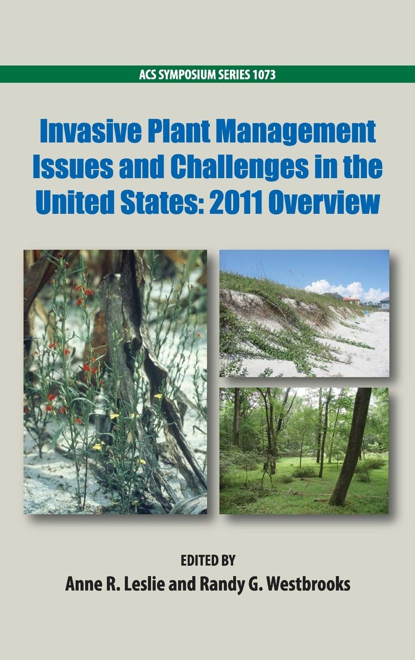 Invasive Plant Management Issues and Challenges in the United States: 2011 Overview