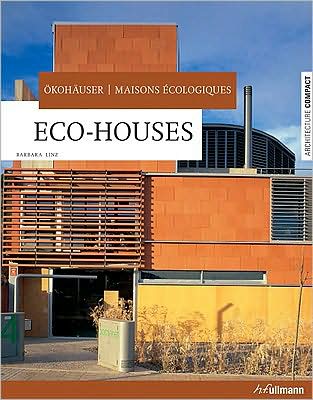 Architecture Compact: Eco-Houses