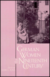 German Women in the Nineteenth Century: A Social History
