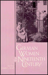 German Women in the Nineteenth Century: A Social History