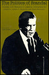 The Politics of Scandal: Power and Process in Liberal Democracies