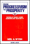 From Progressivism to Prosperity: World War I and American Society