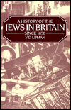 History of the Jews in Britain Since 1858