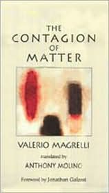 The Contagion of Matter: New and Selected Poems