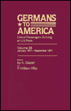 Germans to America, Jan. 2, 1871-Sept. 30, 1871: Lists of Passengers Arriving at U.S. Ports