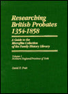 Researching British Probates, 1354-1858N: A Guide to the Microfilm Collection of the Family History LibrarY